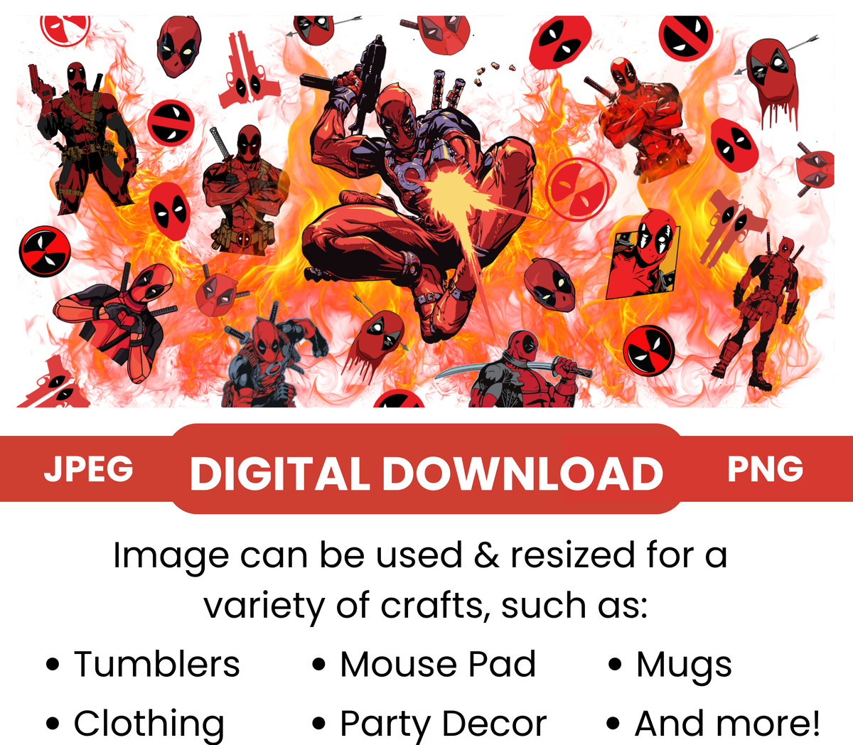 Deadpool "Superhero on Fire" Digital Download - PNG & JPEG Format